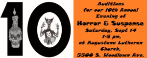Auditions for our 10th Annual “Evening of Horror & Suspense” in the Old Time Radio Tradition