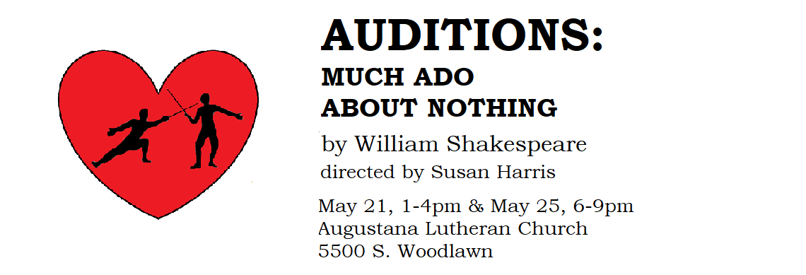 AUDITIONS for Much Ado About Nothing by William Shakespeare