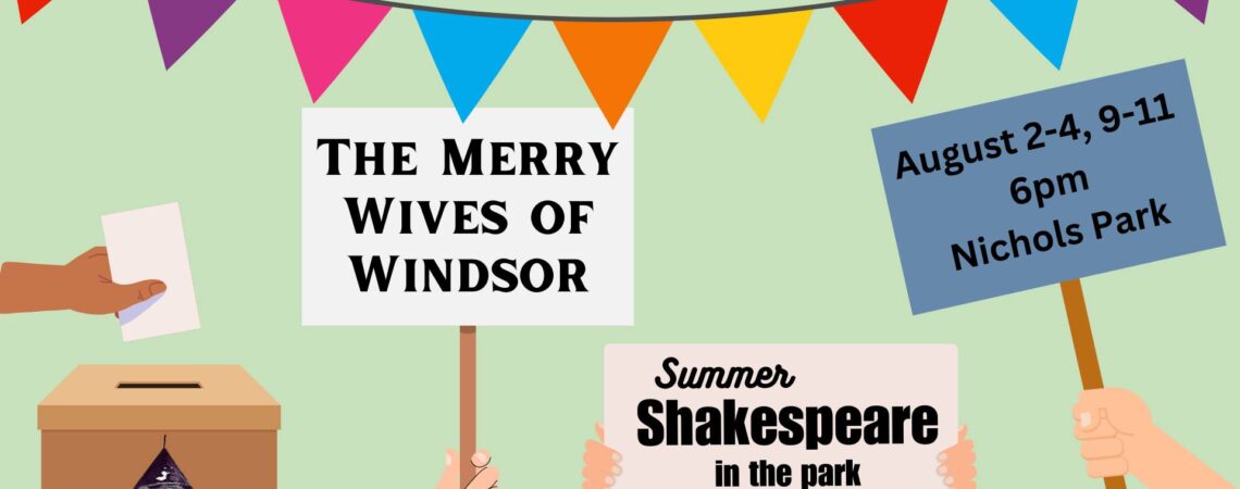 Next Up: The Merry Wives of Windsor!