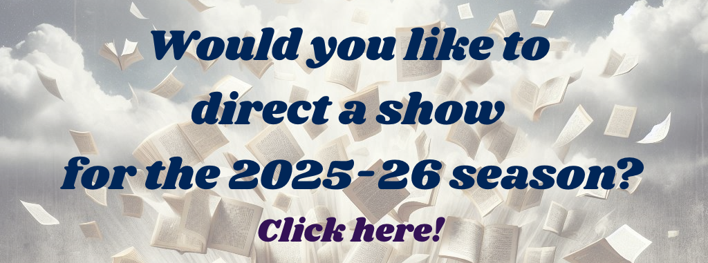 Propose a show for our 2025-26 season!