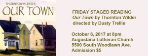 FRIDAY STAGED READING: Our Town by Thornton Wilder, directed by Dusty Trellis