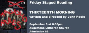FRIDAY STAGED READING: Thirteenth Morning by John Poole