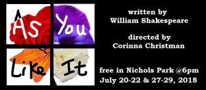 AS YOU LIKE IT opens July 20! Free at 6pm in Nichols Park!