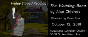 FRIDAY STAGED READING:  The Wedding Band by Alice Childress