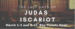 The View from the Bench: Love and THE LAST DAYS OF JUDAS ISCARIOT
