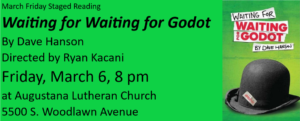 Friday Staged Reading: “Waiting for Waiting for Godot”
