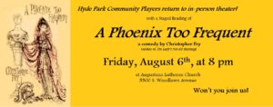 August Staged Reading: “A Phoenix Too Frequent”