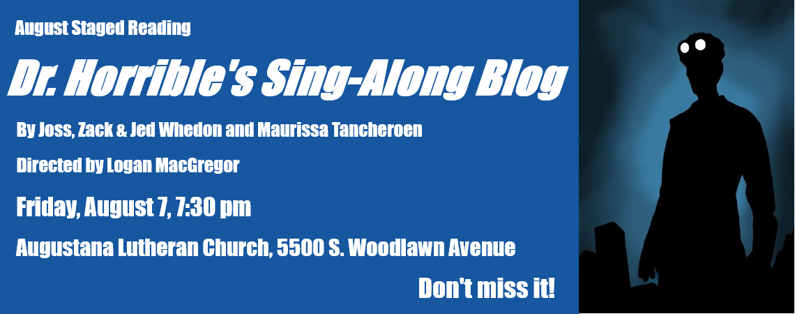 August Staged Reading: Dr. Horrible’s Sing-Along Blog
